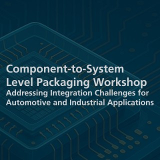 Component-to-System Level Packaging Workshop